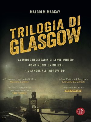cover image of Malcolm Mackay, TRILOGIA DI GLASGOW